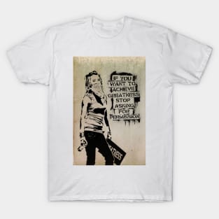 Banksy If You Want To Achieve Greatness T-Shirt